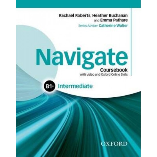 Navigate B1+ Intermediate - Coursebook Navigate B1+ Intermediate - Coursebook